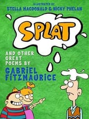 Tapa de Splat! And Other Great Poems