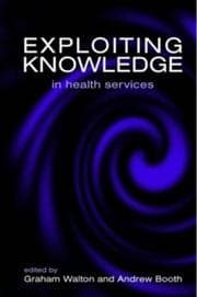 Tapa de Exploiting knowledge in health services