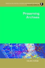 Tapa de Preserving Archives (Principles and Practice in Records Management and Archives) (Principles and Practice in Records Management and Archives)