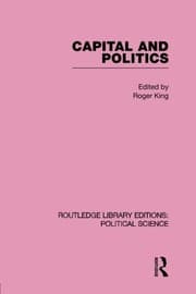 Tapa de Capital and Politics Routledge Library Editions