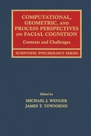 Tapa de Computational, Geometric, And Process Perspectives On Facial Cognition
