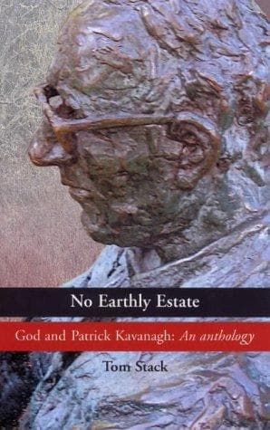 Tapa de No Earthly Estate: God and Patrick Kavanagh
