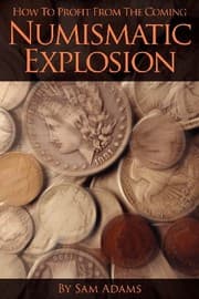 Tapa de How to Profit from the Coming Numismatic Explosion