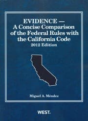 Tapa de Evidence, A Concise Comparison of the Federal Rules with the California Code, 2012