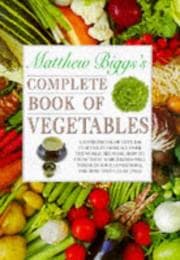 Tapa de Matthew Biggs's Complete Book of Vegetables