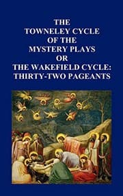 Tapa de The Towneley Cycle of the Mystery Plays, or the Wakefield Cycle