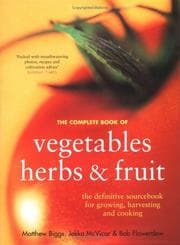 Tapa de Complete Book of Vegetables, Herbs and Fruit
