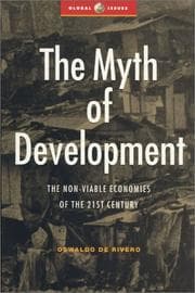 Tapa de The Myth of Development: The Non-Viable Economies of the 21st Century (Global Issues Series (New York, N.Y. : 1999).)