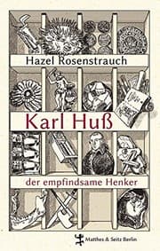 Tapa de Karl Huß, der empfindsame Henker