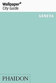Tapa de Wallpaper* City Guide Geneva