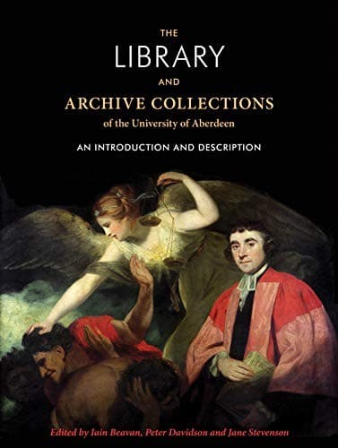 Tapa de The Library and archive collections of the University of Aberdeen