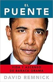 Tapa de El puente : vida y ascenso de Barack Obama - 1. edicion