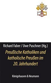 Tapa de Preußische Katholiken und katholische Preußen im 20. Jahrhundert