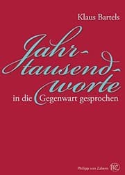 Tapa de Jahrtausendworte in die Gegenwart gesprochen