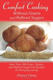 Tapa de Comfort Cooking Without Grains and Refined Sugars