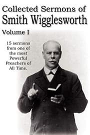 Tapa de Collected Sermons of Smith Wigglesworth, Volume I