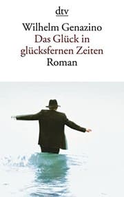 Tapa de Das Gluck in Glucksfernen Zeiten