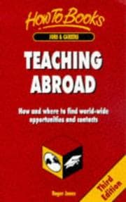Tapa de Teaching Abroad: How and Where to Find World-Wide Opportunities and Contacts (How to Books : Jobs and Careers)