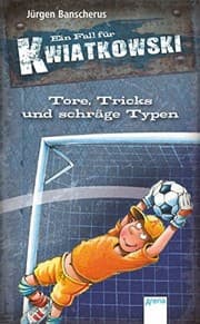 Tapa de Ein Fall für Kwiatkowski. Tore, Tricks und schräge Typen