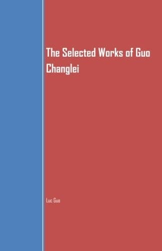 Tapa de The Selected Works of Guo Changlei