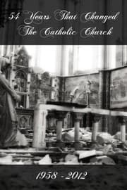 Tapa de 54 Years That Changed the Catholic Church