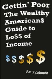 Tapa de Gettin' Poor The Wealthy Americans Guide to Loss of Income