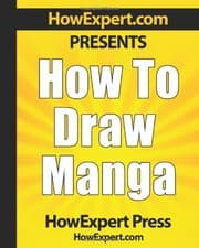 Tapa de How To Draw Manga - Your Step-By-Step Guide To Drawing Manga Anime Pictures