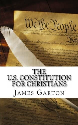 Tapa de The U.S. Constitution For Christians