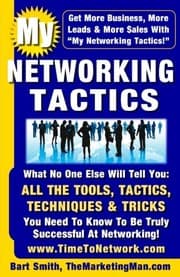 Tapa de My Networking Tactics : What No One Else Will Tell You