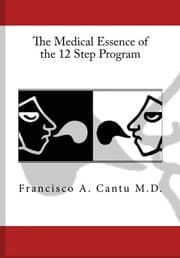 Tapa de The Medical Essence of the Twelfth Step Program
