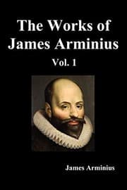 Tapa de The Works of James Arminius, Volume I