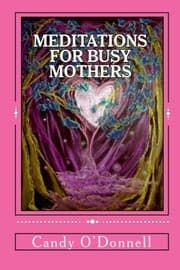 Tapa de Meditations for Busy Mothers