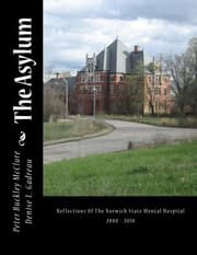 Tapa de The Asylum, Reflections of the Norwich State Mental Hospital 2008-2010
