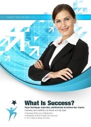 Tapa de What Is Success? Focus Techniques, Inspiration, and Motivation to Achieve Your Dreams