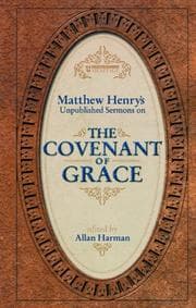 Tapa de Matthew Henry's Unpublished Sermons on the Covenant of Grace