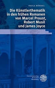 Tapa de Die Künstlerthematik in den frühen Romanen von Marcel Proust, Robert Musil und James Joyce