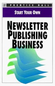 Tapa de Start Your Own Newsletter Publishing Business (Start Your Own Business)