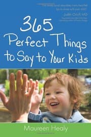 Tapa de 365 Perfect Things to Say to Your Kids