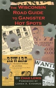Tapa de The Wisconsin Road Guide to Gangster Hot Spots
