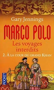 Tapa de Marco Polo, les voyages interdits, Tome 2