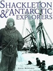 Tapa de Shackleton and the Antarctic Explorers (A Carlton Book)
