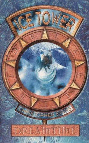 Tapa de Dreamtime Icetower (Dreamtime Book 4)