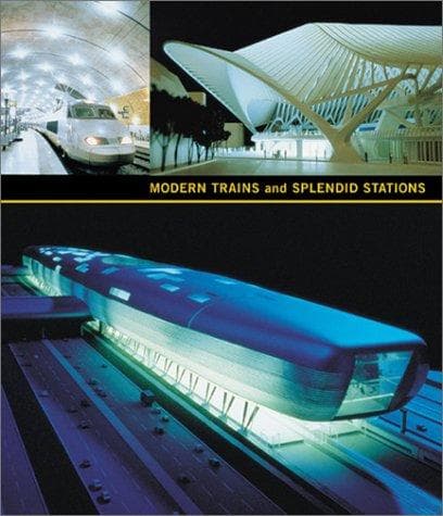 Tapa de Modern Trains and Splendid Stations