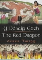 Tapa de Y Ddraig Goch (Cyfres Cip Ar Gymru)