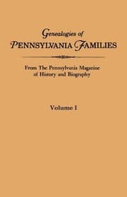 Tapa de Genealogies of Pennsylvania Families from The Pennsylvania Magazine of History and Biography. Volume I