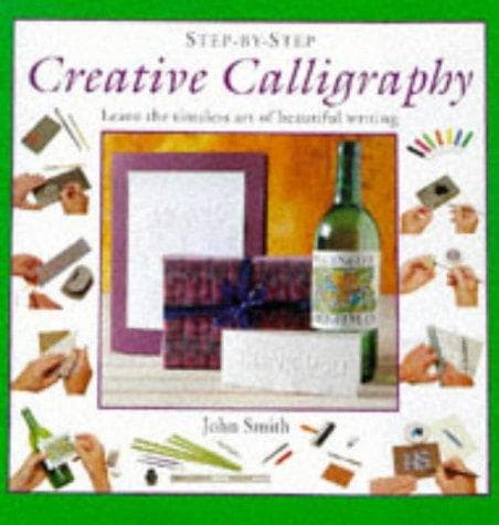 Tapa de Step-By-Step Creative Calligraphy