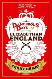 Tapa de Dangerous Days in Elizabethan England