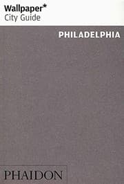 Tapa de Wallpaper* City Guide Philadelphia