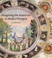 Tapa de Imagining the Americas in Medici Florence