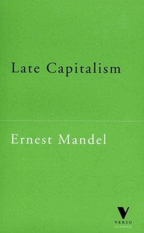 Tapa de Late Capitalism (Verso Classics, 23)
